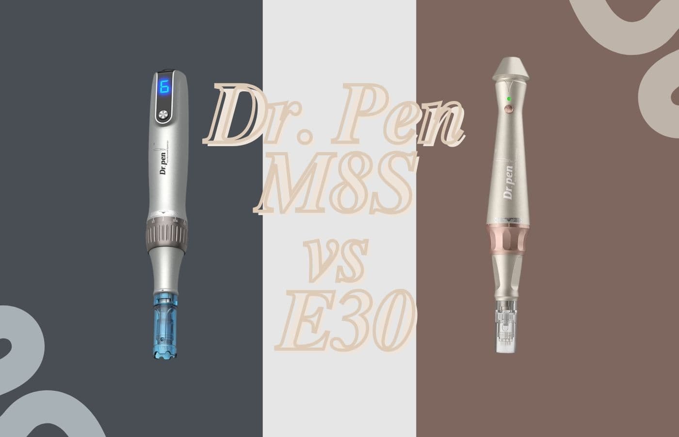 dr. pen m8s vs e30